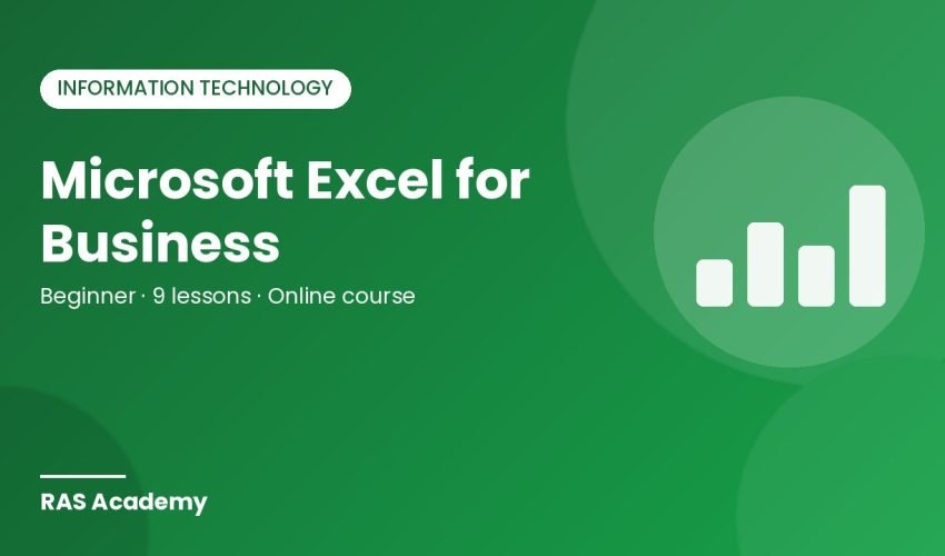 Microsoft Excel for Business: Formulas, PivotTables and Dashboards – RAS Academy online course