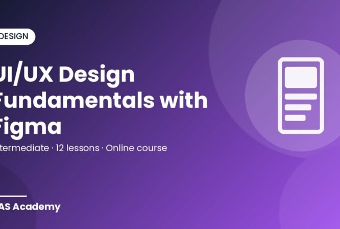 UI/UX Design Fundamentals with Figma – RAS Academy online course